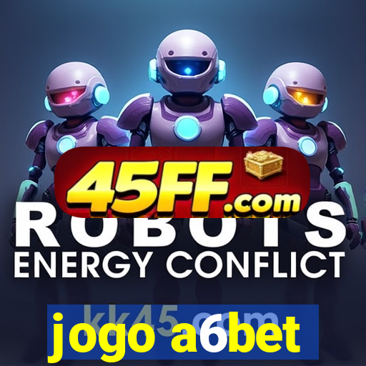 jogo a6bet